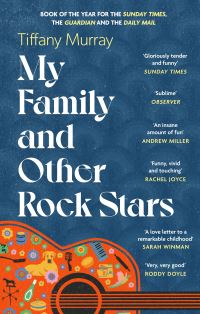 Book Cover for My Family and Other Rock Stars by Tiffany Murray