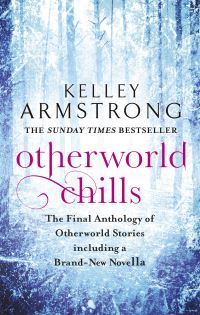 Book Cover for Otherworld Chills by Kelley Armstrong