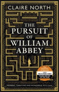 Book Cover for The Pursuit of William Abbey by Claire North