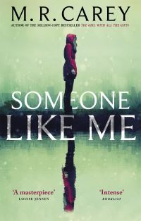 Book Cover for Someone Like Me by M R Carey