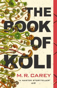 Book Cover for The Book of Koli by M R Carey