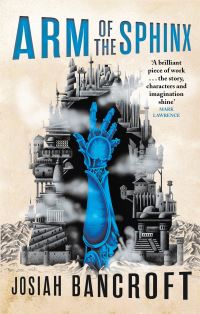 Book Cover for Arm of the Sphinx by Josiah Bancroft