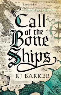 Book Cover for Call of the Bone Ships by R J Barker