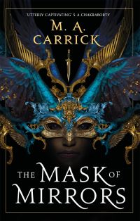 Book Cover for The Mask of Mirrors by M A Carrick
