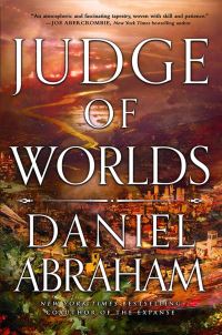 Book Cover for Judge of Worlds by Daniel Abraham