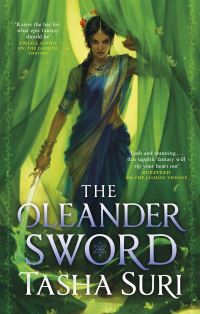 Book Cover for The Oleander Sword by Tasha Suri