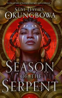 Book Cover for Season of the Serpent by Suyi Davies Okungbowa