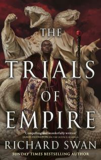 Book Cover for The Trials of Empire by Richard Swan