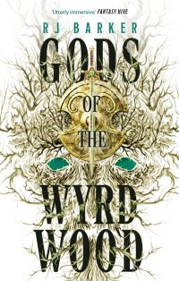 Book Cover for Gods of the Wyrdwood by R J Barker