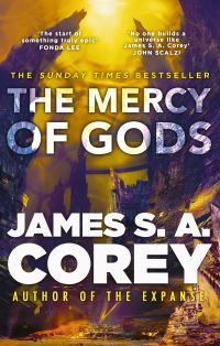 Book Cover for The Mercy of Gods by James S A Corey