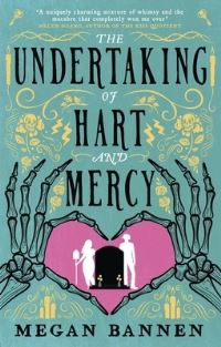Book Cover for The Undertaking of Hart and Mercy by Megan Bannen
