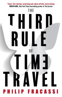 Book Cover for The Third Rule of Time Travel by Philip Fracassi