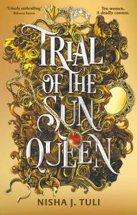Book Cover for Trial of the Sun Queen by Nisha J Tuli