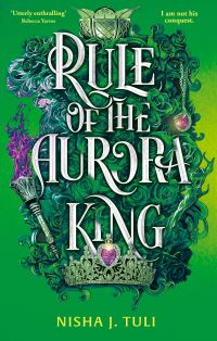 Book Cover for Rule of the Aurora King by Nisha J Tuli