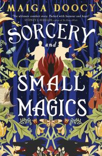 Book Cover for Sorcery and Small Magics by Maiga Doocy