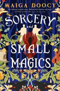 Book Cover for Sorcery and Small Magics by Maiga Doocy