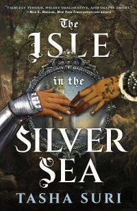 Book Cover for The Isle in the Silver Sea by Tasha Suri