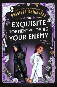 Book Cover for The Exquisite Torment of Loving Your Enemy by Brigitte Knightley