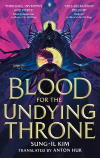 Book Cover for Blood for the Undying Throne by Songil Kim