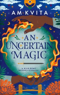 Book Cover for An Uncertain Magic by AM Kvita