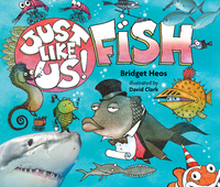Book Cover for Just Like Us! Fish by Bridget Heos