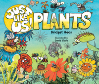 Book Cover for Just Like Us! Plants by Bridget Heos