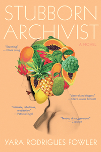 Book Cover for Stubborn Archivist by Yara Rodrigues Fowler