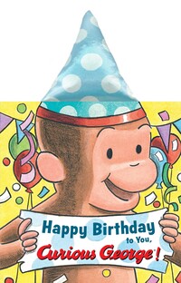 Book Cover for Happy Birthday to You, Curious George! by C A Krones, Margret Rey, H A Rey