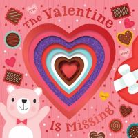 Book Cover for The Valentine Is Missing! Board Book With Cut-Out Reveals by Clarion Books