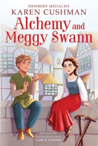 Book Cover for Alchemy and Meggy Swann by Karen Cushman