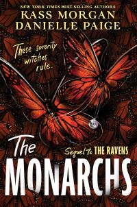Book Cover for The Monarchs by Kass Morgan, Danielle Paige