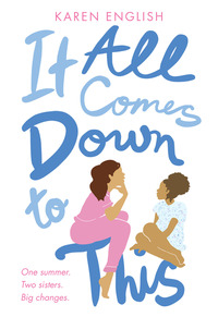 Book Cover for It All Comes Down to This by Karen English