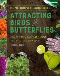 Book Cover for Attracting Birds and Butterflies by Barbara W Ellis