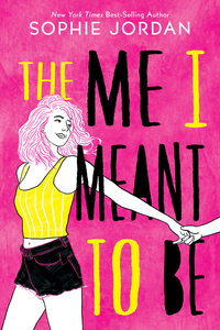 Book Cover for The Me I Meant to Be by Sophie Jordan