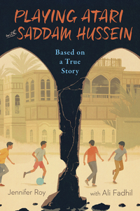 Book Cover for Playing Atari With Saddam Hussein by Jennifer Roy, Ali Fadhil