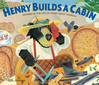 Book Cover for Henry Builds a Cabin by DB Johnson
