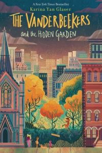 Book Cover for The Vanderbeekers and the Hidden Garden by Karina Yan Glaser
