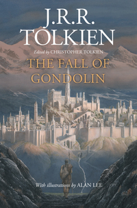 Book Cover for The Fall of Gondolin by JRR Tolkien