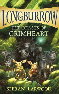 Book Cover for The Beasts of Grimheart by Kieran Larwood