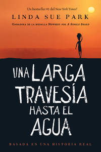 Book Cover for Una Larga Travesía Hasta El Agua by Linda Sue Park