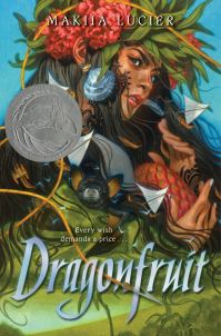 Book Cover for Dragonfruit by Makiia Lucier
