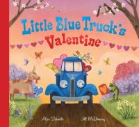 Book Cover for Little Blue Truck's Valentine by Alice Schertle