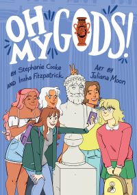 Book Cover for Oh My Gods! by Stephanie Cooke, Insha Fitzpatrick