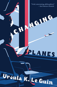 Book Cover for Changing Planes by Ursula K Le Guin