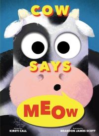 Book Cover for Cow Says Meow by Kirsti Call