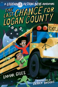 Book Cover for The Last Chance for Logan County by Lamar Giles
