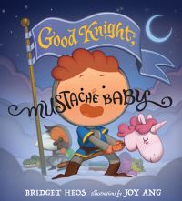 Book Cover for Good Knight, Mustache Baby by Bridget Heos