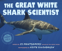 Book Cover for The Great White Shark Scientist by Sy Montgomery