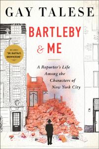 Book Cover for Bartleby and Me by Gay Talese