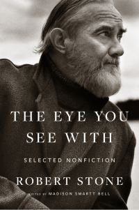 Book Cover for The Eye You See With by Robert Stone